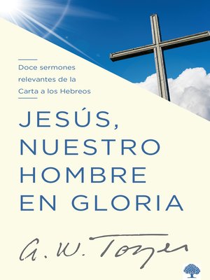 cover image of Jesús nuestro hombre en gloria